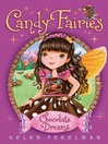 Chocolate Dreams (eBook): Candy Fairies Series, Book 1